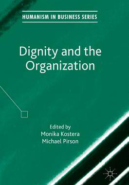 【预订】Dignity and the Organization