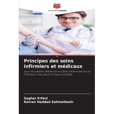 预订 Principes des soins infirmiers et médicaux: pour les patients atteints de troubles inflammatoires et infectieux: U