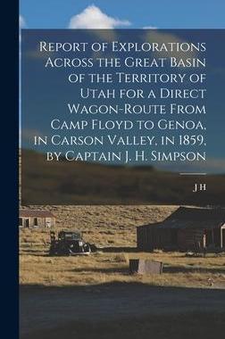 [预订]Report of Explorations Across the Great Basin of the Territory of Utah for a Direct Wagon-route From 9781016505390