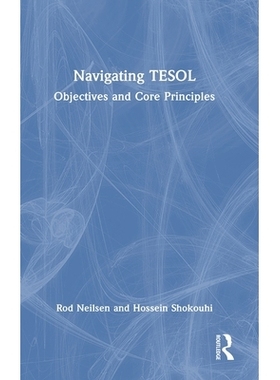 预订 Navigating TESOL: Objectives and Core Principles: 9780367536831
