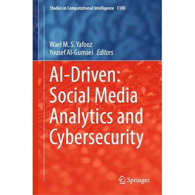 预订 AI-Driven Social Media Analytics and Cybersecurity 人工智能驱动：社交媒体分析与网络安全 9783031803338