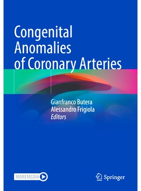 预订 Congenital Anomalies of Coronary Arteries 冠状动脉先天性异常: 9783031369681