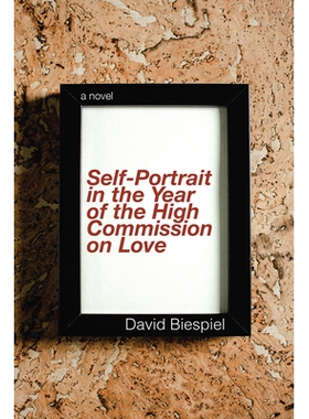 预订 A Self-Portrait in the Year of the High Commission on Love 爱情高级专员公署年度自画像: 9781622882441