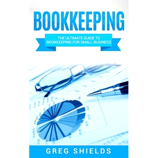 预订 Bookkeeping: The Ultimate Guide to Bookkeeping for Small Business: 9781647485245