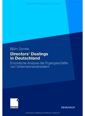 预订 Directors’ Dealings in Deutschland: Empirische Analyse der Eigengeschäfte von Unternehmensinsidern: 9783834927576