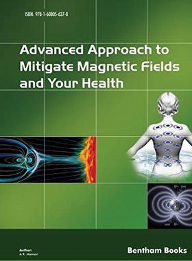 [预订]Advanced Approach to Mitigate Magnetic Fields and Your Health 9781608056378