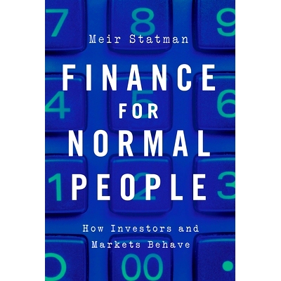 预订 Finance for Normal People: How Investors and Markets Behave 普通人的财务: 投资者和市场如何运作的？: 9780190057121