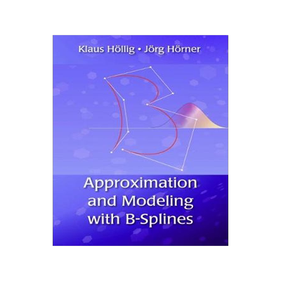 预订 Approximation and Modeling with B-Splines