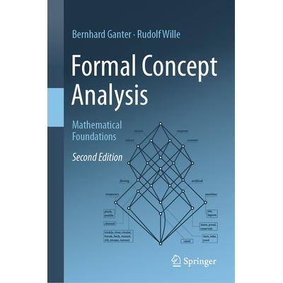 预订 Formal Concept Analysis Mathematical Foundations形式概念分析：数学基础 第2版9783031634215
