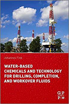 【预售】Water-Based Chemicals and Technology for Drilling, Completion, and Workover Fluids