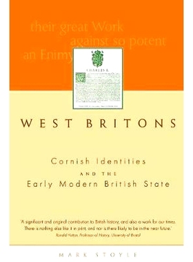 预订 West Britons: Cornish Identities and the Early Modern British State 西不列颠人：康沃尔身份和早期现代英国国家: 97808