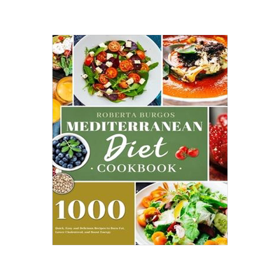 [预订]Mediterranean Diet Cookbook: 1000 Quick, Easy and Perfectly Portioned Recipes for Healthy Eating 9781801210133