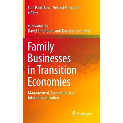 预订 Family Businesses in Transition Economies: Management, Succession and Internationalization 经济转型中的家族企业: 管