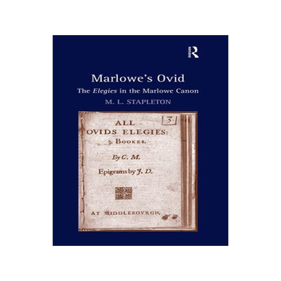 [预订]Marlowe’s Ovid: The Elegies in the Marlowe Canon 9781032098999