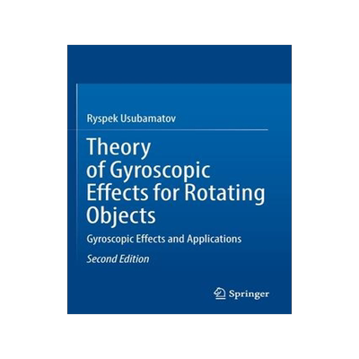 [预订]Theory of Gyroscopic Effects for Rotating Objects 9783030992156