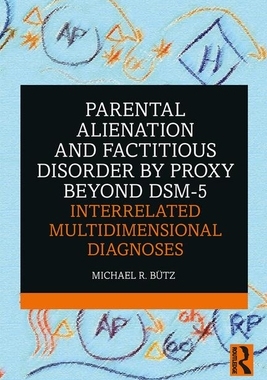 【预订】Parental Alienation and Factitious Disorder by Proxy Beyond DSM-5