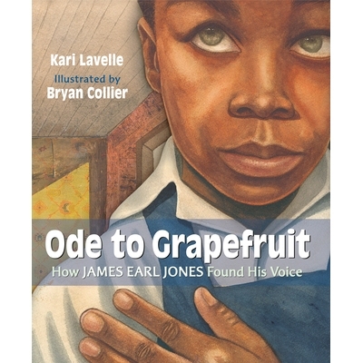 预订 An Ode To Grapefruit: How James Earl Jones Found His Voice 葡萄柚颂歌: 9780593372760