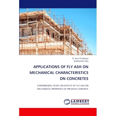 预订 Applications of Fly Ash on Mechanical Characteristics on Concretes 粉煤灰对混凝土力学特性的影响: 9786208118143