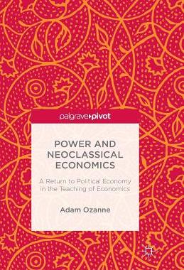 【预订】Power and Neoclassical Economics
