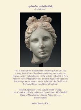 [预订]Aphrodite and Obadiah Greene: A Love Story: A Story of Love 9781543454550