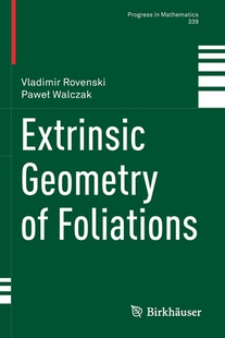 【预订】Extrinsic Geometry of Foliations 9783030700690