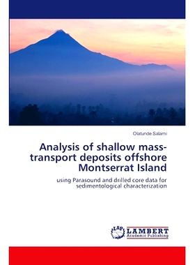 预订 Analysis of shallow mass-transport deposits offshore Montserrat Island 蒙特塞拉特岛近海浅层体运矿床分析: 9786207465