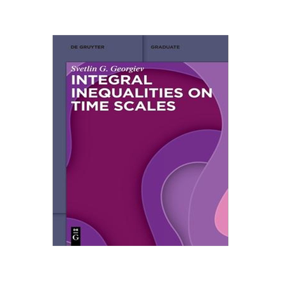 [预订]Integral Inequalities on Time Scales 9783110705508