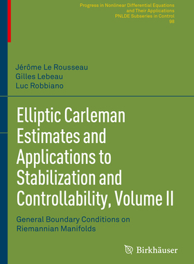 预订 Elliptic Carleman Estimates and Applications to Stabilization and Controllability, Volume II