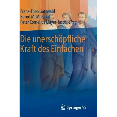 预订 Die unerschöpfliche Kraft des Einfachen: 9783658108076