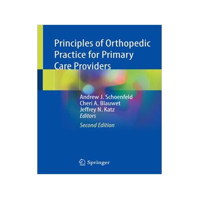 [预订]Principles of Orthopedic Practice for Primary Care Providers 9783030746247