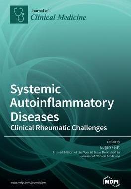 [预订]Systemic Autoinflammatory Diseases-Clinical Rheumatic Challenges 9783036525600