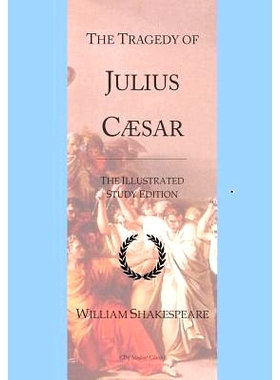 预订 The Tragedy of Julius Caesar: GCSE English Illustrated Student Edition with wide annotation friendly margins: 97815