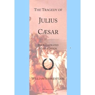 预订 The Tragedy of Julius Caesar: GCSE English Illustrated Student Edition with wide annotation friendly margins: 97815