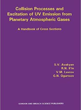 【预售】Collision Processes and Excitation of UV Emission from Planetary Atmospheric Gases