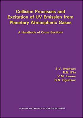 【预售】Collision Processes and Excitation of UV Emission from Planetary Atmospheric Gases