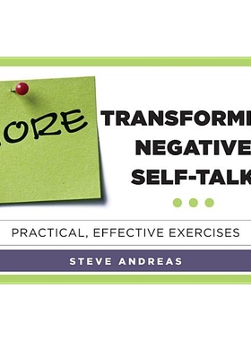 预订 More Transforming Negative Self-Talk: Practical, Effective Exercises 更多改变消极自言自语：实用、有效的练习: 978039