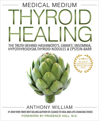 【预订】Medical Medium Thyroid Healing: The Truth Behind Hashimoto’s, Graves’, Insomnia, Hypothyroidism, Thyroid N...