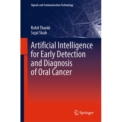 预订 Artificial Intelligence for Early Detection and Diagnosis of Oral Cancer 人工智能用于口腔癌早期检测与诊断 978303205
