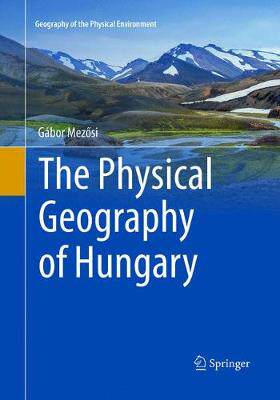 【预订】The Physical Geography of Hungary