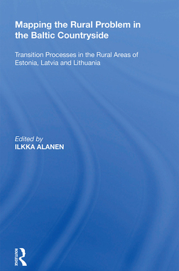 [预订]Mapping the Rural Problem in the Baltic Countryside: Transition Processes in the Rural Areas of Estonia, Latvia