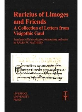 预订 Ruricius of Limoges and Friends: A Collection of Letters from Visigothic Gaul: 9780853237037