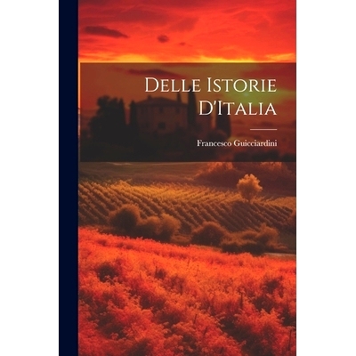 预订 Delle Istorie D’Italia: 9781021318572