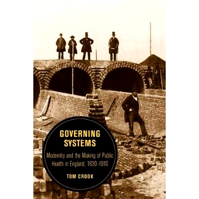 预订 Governing Systems: Modernity and the Making of Public Health in England, 1830-1910: 9780520290341