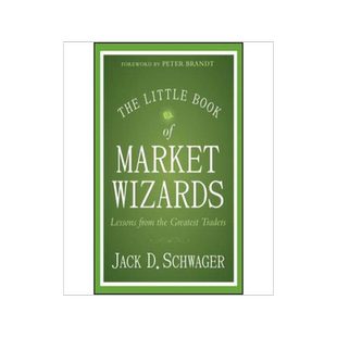 The Little Book of Market Wizards:Lessons from the Greatest Traders