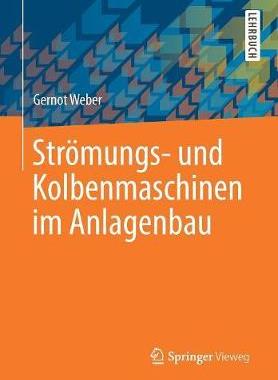 预订 Weber, Strömungs- und Kolbenmaschinen im Anlagenbau