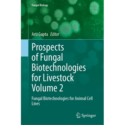 Fungal Biotechnologies for Animal Cell L