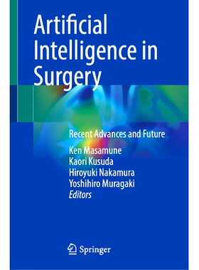 预订 Artificial Intelligence in Surgery: Recent Advances and Future 外科领域人工智能：*进展与未来: 9789819666348