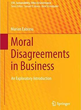 【预售】Moral Disagreements in Business: An Exploratory Introduction