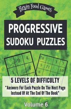 [预订]Progressive Sudoku Puzzles: 5 Levels of Difficulty with Answers for Each Puzzle on the Next Page Ins 9781087463537