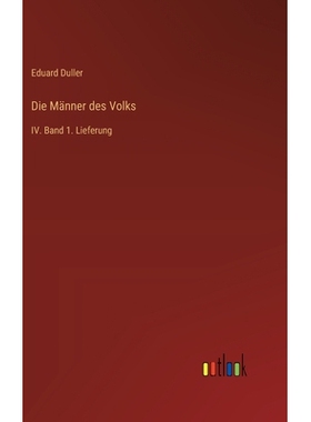 预订 Die Männer des Volks: IV. Band 1. Lieferung: 9783368558192